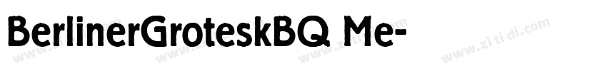 BerlinerGroteskBQ Me字体转换